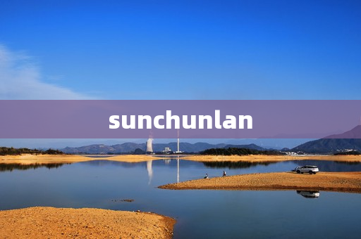 sunchunlan